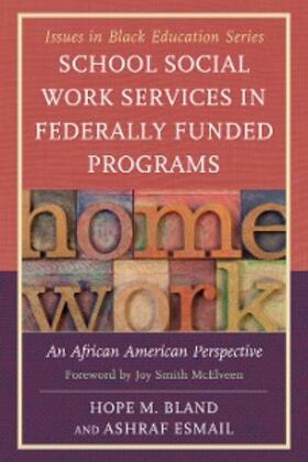 Bland / Esmail |  School Social Work Services in Federally Funded Programs | eBook | Sack Fachmedien
