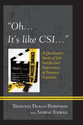 Dukes-Robinson / Esmail |  Oh, it's like CSI... | eBook | Sack Fachmedien