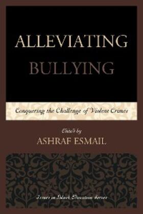 Esmail |  Alleviating Bullying | eBook | Sack Fachmedien