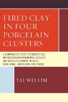 Lim |  Fired Clay in Four Porcelain Clusters | eBook | Sack Fachmedien
