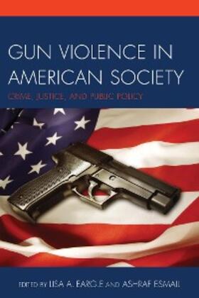 Eargle / Esmail |  Gun Violence in American Society | eBook | Sack Fachmedien