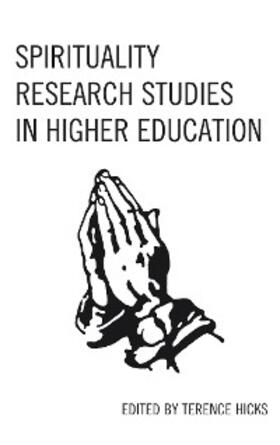 Hicks |  Spirituality Research Studies in Higher Education | eBook | Sack Fachmedien