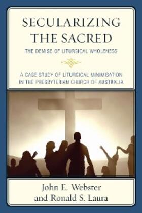 Webster / Laura |  Secularizing the Sacred | eBook | Sack Fachmedien