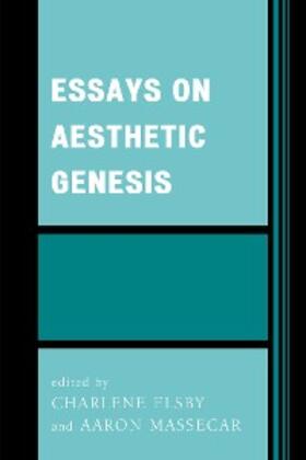 Elsby / Massecar |  Essays on Aesthetic Genesis | eBook | Sack Fachmedien