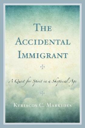 Markides |  The Accidental Immigrant | eBook | Sack Fachmedien