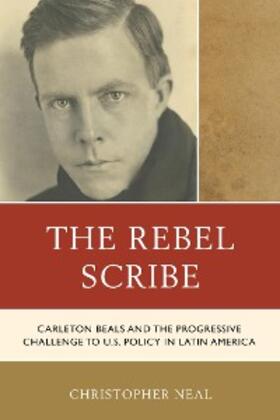 Neal |  The Rebel Scribe | eBook | Sack Fachmedien