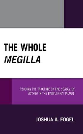 Fogel |  The Whole Megilla | eBook | Sack Fachmedien