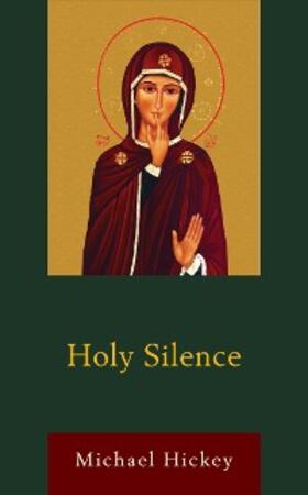 Hickey |  Holy Silence | eBook | Sack Fachmedien
