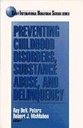 Peters / McMahon |  Preventing Childhood Disorders, Substance Abuse, and Delinquency | Buch |  Sack Fachmedien