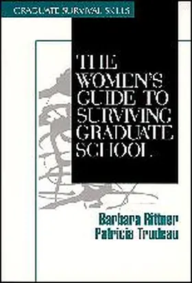 Rittner / Trudeau |  The Women's Guide to Surviving Graduate School | Buch |  Sack Fachmedien