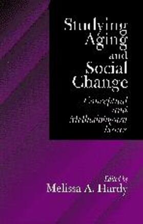 Hardy | Studying Aging and Social Change | Buch | 978-0-7619-0590-5 | sack.de