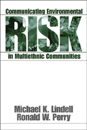 Lindell / Perry |  Communicating Environmental Risk in Multiethnic Communities | Buch |  Sack Fachmedien