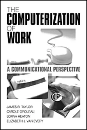 Taylor / Groleau / Heaton |  The Computerization of Work | Buch |  Sack Fachmedien