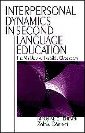 Ehrman / Dornyei |  Interpersonal Dynamics in Second Language Education | Buch |  Sack Fachmedien