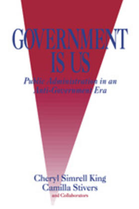 King / Stivers | Government Is Us | Buch | 978-0-7619-0882-1 | sack.de