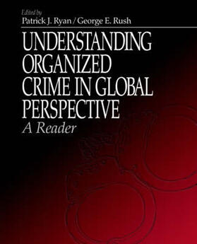 Rush / Ryan | Understanding Organized Crime in Global Perspective | Buch | 978-0-7619-0982-8 | sack.de