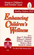 Gullotta / Weissberg / Hampton |  Enhancing Children's Wellness | Buch |  Sack Fachmedien