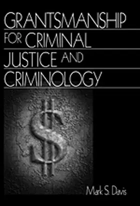 Davis |  Grantsmanship for Criminal Justice and Criminology | Buch |  Sack Fachmedien