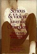 Loeber / Farrington |  Serious and Violent Juvenile Offenders | Buch |  Sack Fachmedien