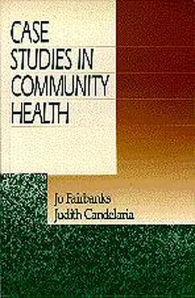 Fairbanks / Candelaria |  Case Studies in Community Health | Buch |  Sack Fachmedien
