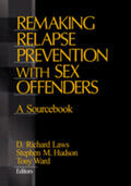 Hudson / Laws / Ward |  Remaking Relapse Prevention with Sex Offenders | Buch |  Sack Fachmedien