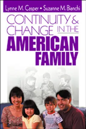 Casper / Bianchi | Continuity and Change in the American Family | Buch | 978-0-7619-2008-3 | www.sack.de