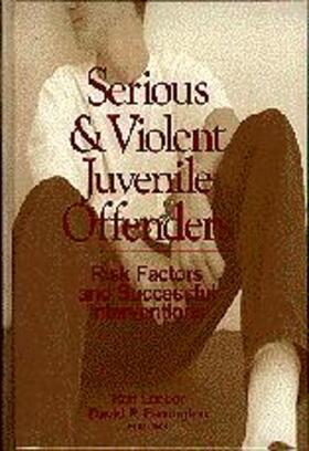 Farrington / Loeber |  Serious and Violent Juvenile Offenders | Buch |  Sack Fachmedien