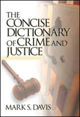 Davis |  The Concise Dictionary of Crime and Justice | Buch |  Sack Fachmedien