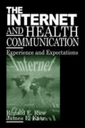 Katz / Rice |  The Internet and Health Communication | Buch |  Sack Fachmedien