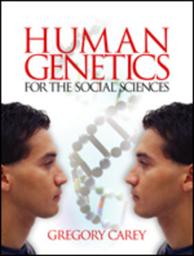 Carey | Human Genetics for the Social Sciences | Buch | 978-0-7619-2345-9 | sack.de