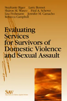 Riger / Wasco / Bennett |  Evaluating Services for Survivors of Domestic Violence and Sexual Assault | Buch |  Sack Fachmedien