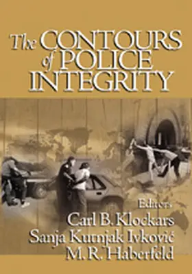 Klockars / Kutnjak Ivkovic / Haberfeld |  The Contours of Police Integrity | Buch |  Sack Fachmedien