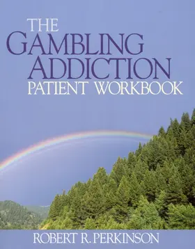 Perkinson |  The Gambling Addiction Patient Workbook | Buch |  Sack Fachmedien