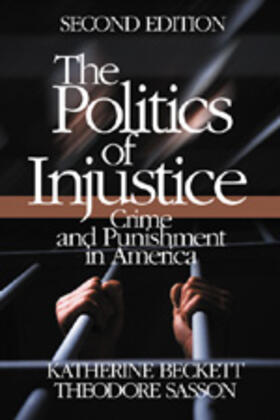 Beckett / Sasson | The Politics of Injustice | Buch | 978-0-7619-2994-9 | sack.de
