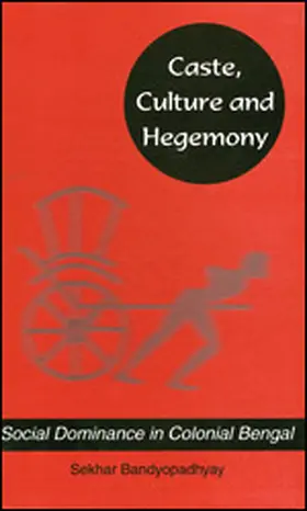 Bandyopadhyay |  Caste, Culture and Hegemony | Buch |  Sack Fachmedien