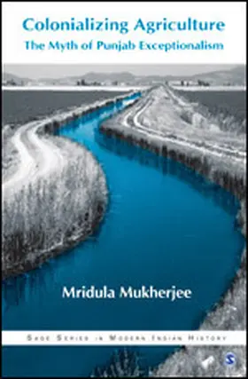 Mukherjee |  Colonializing Agriculture | Buch |  Sack Fachmedien