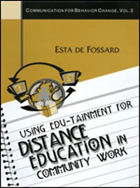 de Fossard |  Using Edu-Tainment for Distance Education in Community Work | Buch |  Sack Fachmedien