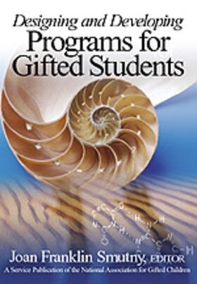 Spreyer / Smutny | Designing and Developing Programs for Gifted Students | Buch | 978-0-7619-3852-1 | sack.de
