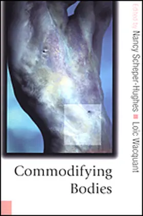 Scheper-Hughes / Wacquant | Commodifying Bodies | Buch | 978-0-7619-4034-0 | sack.de