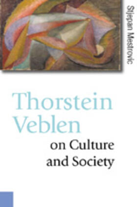 Mestrovic | Thorstein Veblen on Culture and Society | Buch | 978-0-7619-4123-1 | sack.de