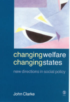 Clarke |  Changing Welfare, Changing States | Buch |  Sack Fachmedien