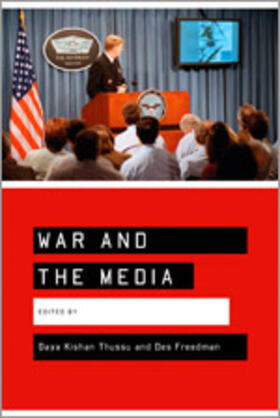 Thussu / Freedman | War and the Media | Buch | 978-0-7619-4312-9 | sack.de