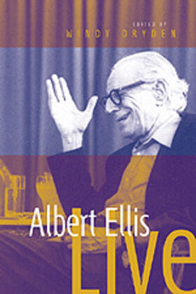 Dryden / Ellis | Albert Ellis Live! | Buch | 978-0-7619-4342-6 | sack.de