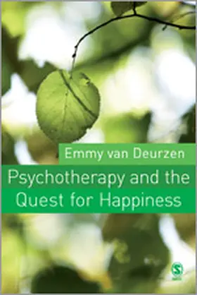 van Deurzen | Psychotherapy and the Quest for Happiness | Buch | 978-0-7619-4411-9 | www.sack.de
