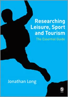 Long | Researching Leisure, Sport and Tourism | Buch | 978-0-7619-4453-9 | www.sack.de