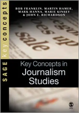 Franklin / Hamer / Hanna | Key Concepts in Journalism Studies | Buch | 978-0-7619-4482-9 | sack.de