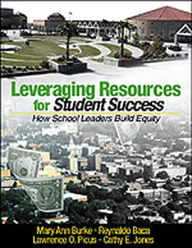 Burke / Baca / Picus | Leveraging Resources for Student Success | Buch | 978-0-7619-4546-8 | www.sack.de