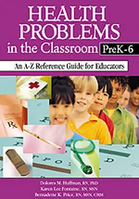Huffman / Fontaine / Price | Health Problems in the Classroom PreK-6 | Buch | 978-0-7619-4577-2 | www.sack.de
