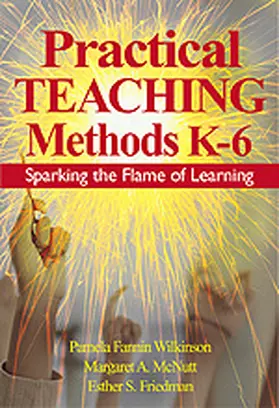 Wilkinson / McNutt / Friedman |  Practical Teaching Methods K-6 | Buch |  Sack Fachmedien