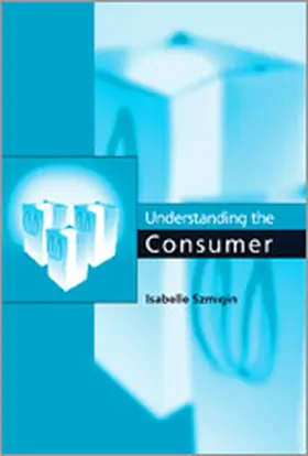Szmigin | Understanding the Consumer | Buch | 978-0-7619-4700-4 | www.sack.de